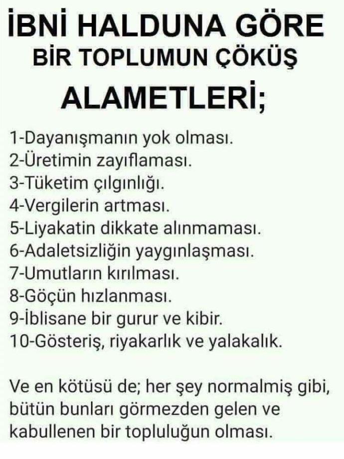 İbn-i Haldun'un alametleri tek tek günümüz Türkiyesi'nde gerçekleşmedi mi?