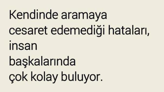 Hatayı kendimizde neden aramak bile istemeyiz?