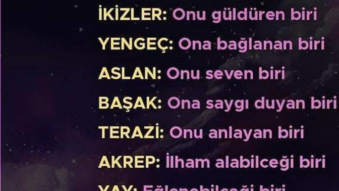 Burçların Aradıkları nelermiş öğrenmek ister misiniz?