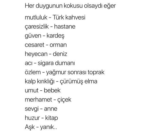Eğer duyguların  bir  kokusu olsaydı sizin için hangi duygu ne kokardı?