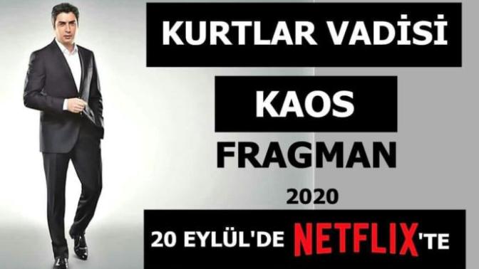 Arkadaşlar efsane geri dönüyor. Kurtlar Vadisi Kaos 20 eylülde Netflix'te düşünceleriniz?