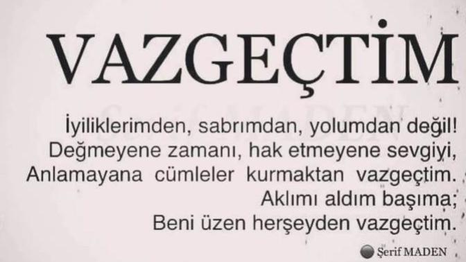 Bir insan bir ilişkide vazgeçme noktasına nasıl gelir, birisinden vazgeçtikten sonra bu vazgeçişten bir geri dönüş olur mu?