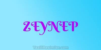 Zeynep ismi nasıl sizce kulağa hoş geliyormu?