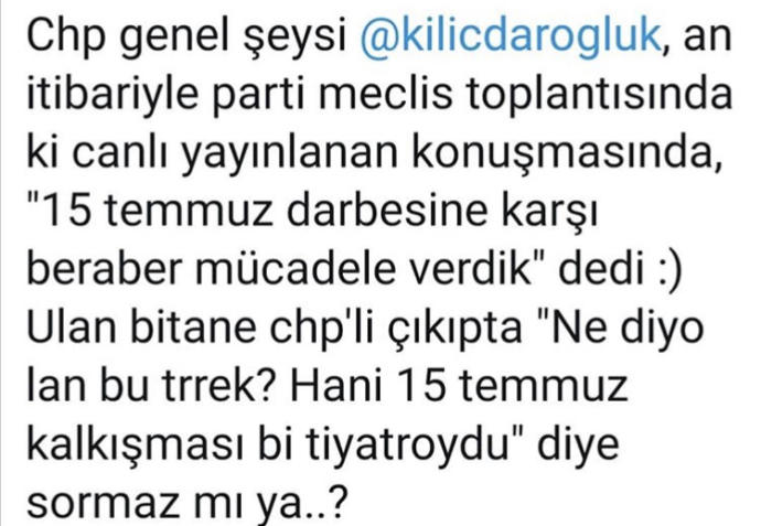 15 Temmuz hani tiyatroydu?
