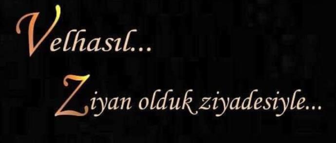 En son neyi ziyan ettin?
