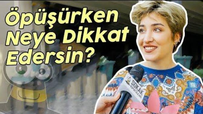 Öpüşürken neye dikkat edersin?