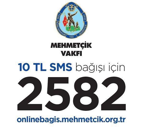 Mehmetçik yaz 2582’ye yolla. 10 TL bağış bedeli.