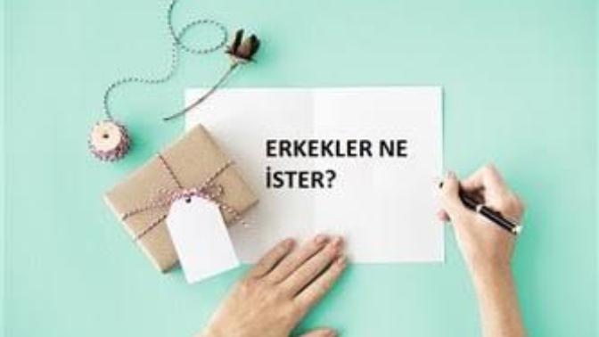 Erkekler ne ister?