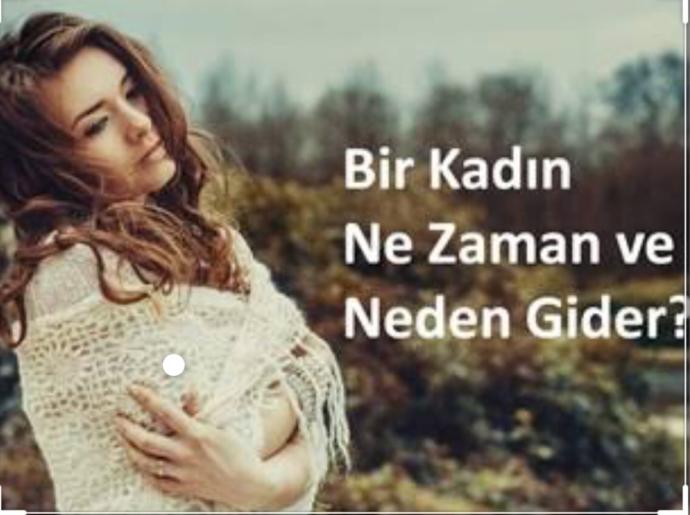 Bir kadın ne zaman ve neden gider?