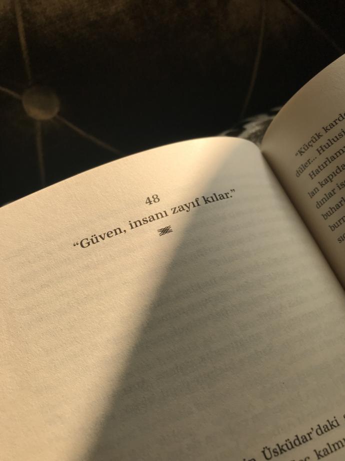 Güven, insanı zayıf mı kılar?