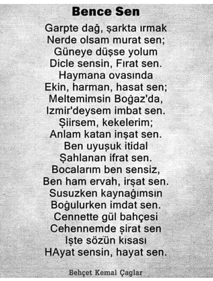 Behçet Kemal Çağlar: Bir çift göz istiyorum, can evimi görecek; Bir sevgi istiyorum, ömürlerce sürecek..👫Siz ne istiyorsunuz?