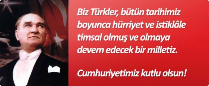 Yarın Cumhuriyeti ilan edeceğiz efendiler! Sizin 29 Ekim Cumhuriyet Bayramı mesajınız nedir?