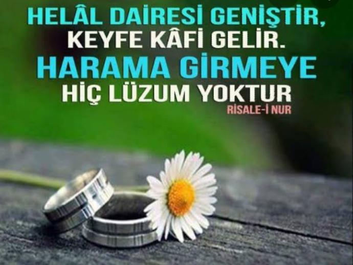 Helal dairesi geniştir keyfe kâfidir harama girmeye hiç lüzum yoktur, değil mi?