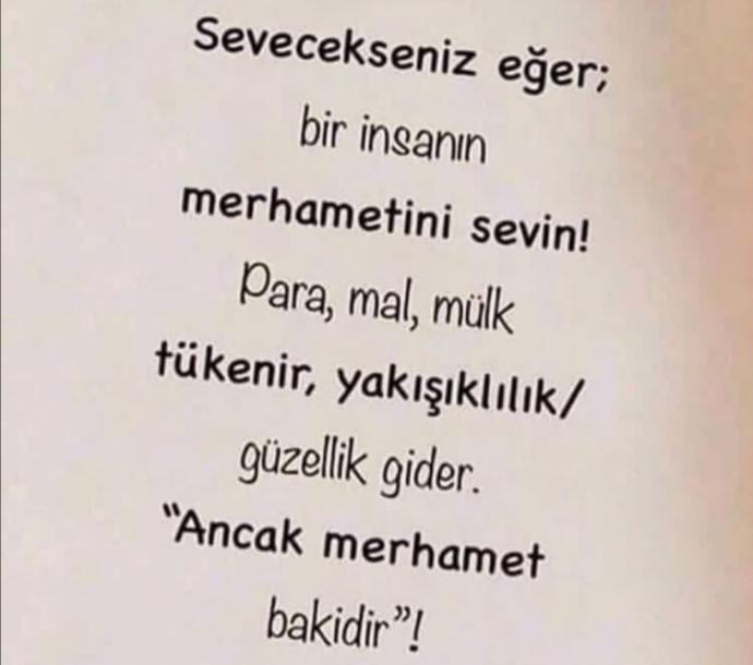Bir insanla arkadaş olmanız için en önemli kriter merhametli olması mı?