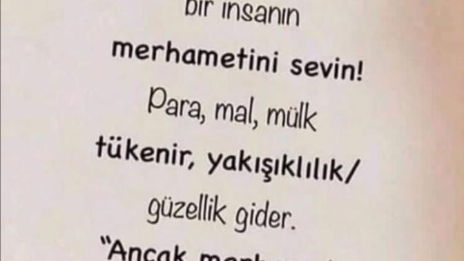 Bir insanla arkadaş olmanız için en önemli kriter merhametli olması mı?