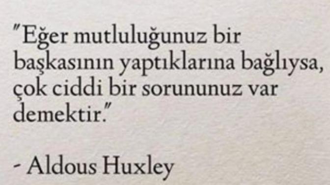 Mutluluğunuz bir başkasının yaptıklarına bağlı mı?