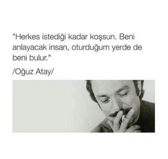 Herkes istediği kadar koşsun. Beni anlayacak insan, oturduğum yerde de beni bulur.📖Anlayacak insan bizi bulmazsa, ne yapacağız?
