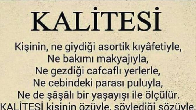Kaliteyi siz ne ile ölçersiniz?