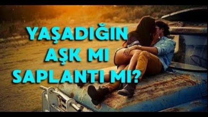 AŞK İLE SAPLANTI NASIL AYIRT EDİLİR?