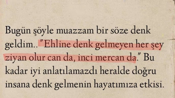 Ehline denk gelmeyen her şey ziyan olur ne demek