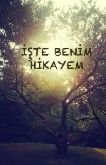 Herkesin bir hikayesi vardır derler. Senin hikâyen nedir?