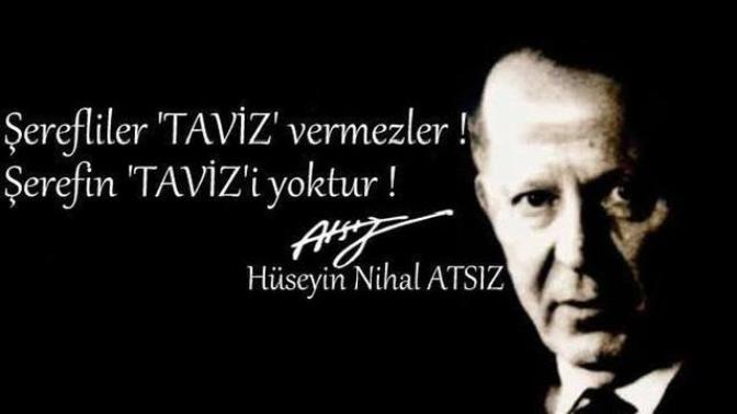 Bugün büyük Türk milliyetçisi, Türkolog, tarihçi, şair ve yazar Hüseyin Nihal Atsız’ın 115. doğum günü. Ne düşünüyorsunuz?