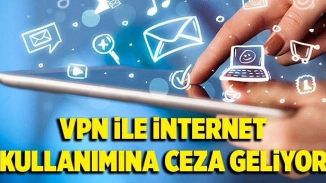 VPN kullanımı cezası hakkında ne düşünüyorsunuz?