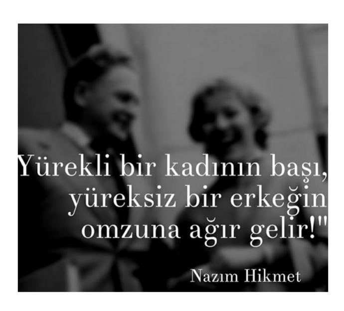 Nazım Hikmet: Yürekli bir kadının başı, yüreksiz bir adamın omzuna ağır gelir.📝Peki neden böyle: Aşkta mantık dumur oluyor?