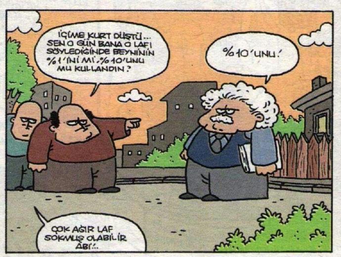 Laf sokarken beyninizin yüzde kaçını kullanıyorsunuz? Laf sokmak zeka işi mi, belli bir adabı var mı?