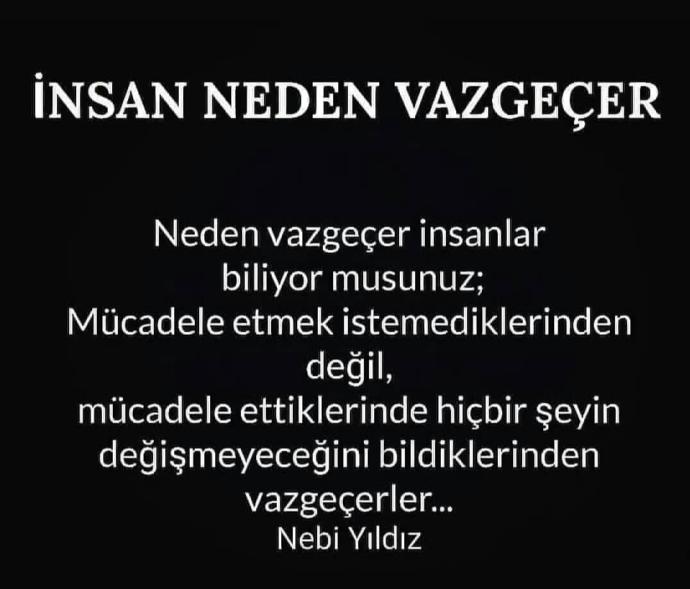 İnsan neden vazgeçer?