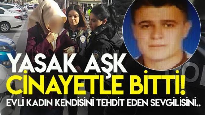 Evli kadının kocasına söylemesin diye sevgilisini öldürmesine ne diyorsunuz?
