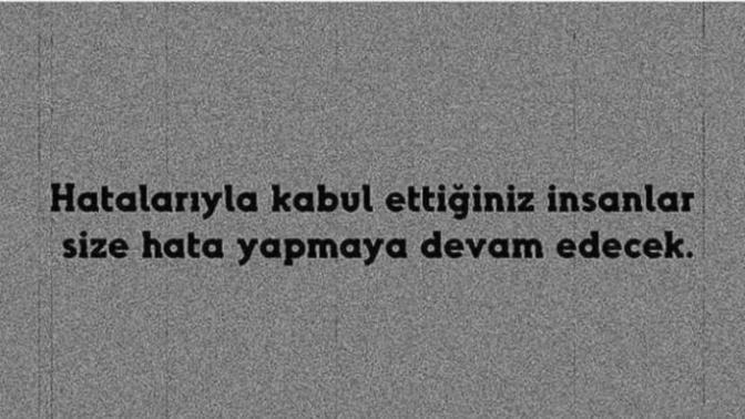 İnsanları hatalarıyla kabul eder misiniz?
