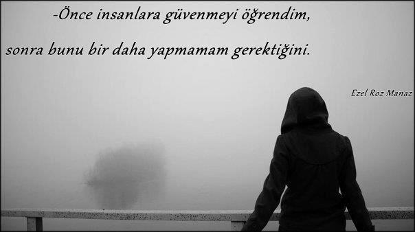 İnsanlara güveninizi kaybetme nedenleriniz nelerdi?
