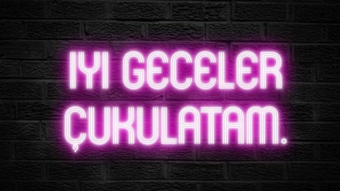 Kızlar Soruyor'da "iyi geceler çukulatam" dediğiniz biri varmı?