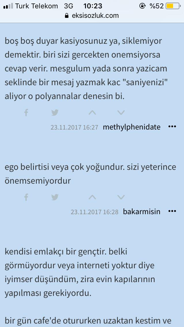 Mesaja geç dönen misin yoksa ”mesajı görmemiştir canım” diyen saf taraf mı?