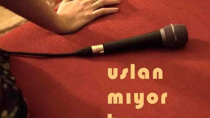 Uslanmıyor bu dediğiniz biri var mı?