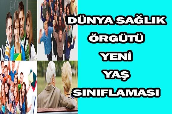 Dünya Sağlık Örgütünün açıkladığı yaş skalası emeklilik yaşını uzatmak için atılan bir adım mı?