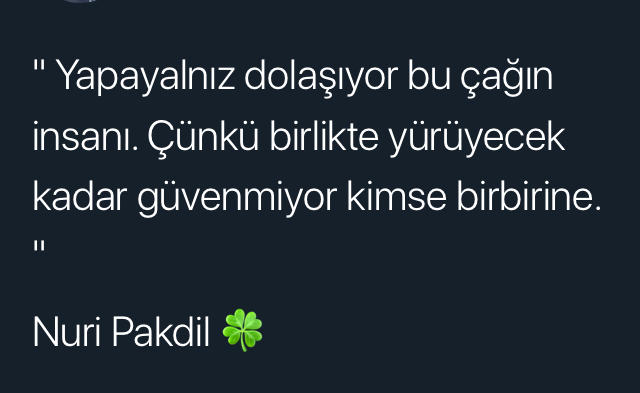 “Yolda birlikte yürüyebilecek kadar” güveni (li) r misin?