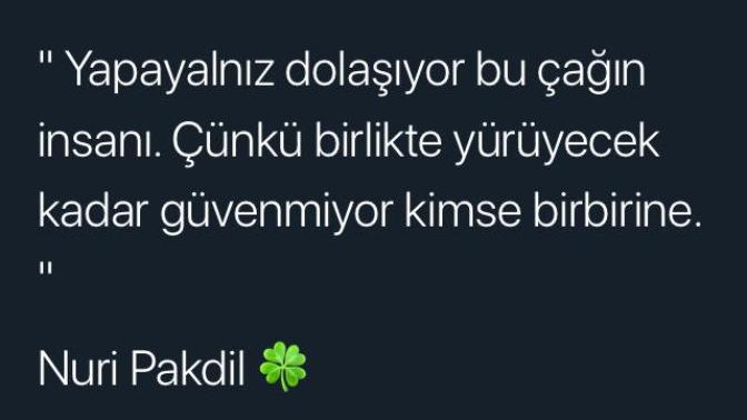 “Yolda birlikte yürüyebilecek kadar” güveni (li) r misin?