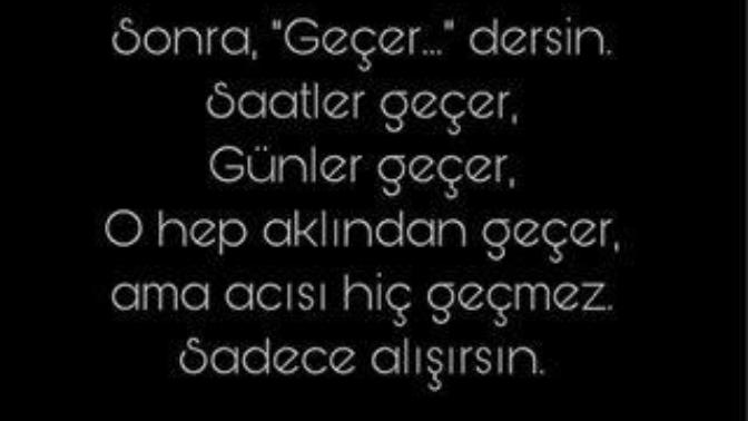 Kadın/ erkek ne kadar severse sevsin, yokluğuna alıştığı kişiyi bir daha istemez mi?