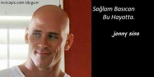 Johnny Sins abimiz doğrumu demiş sizce?