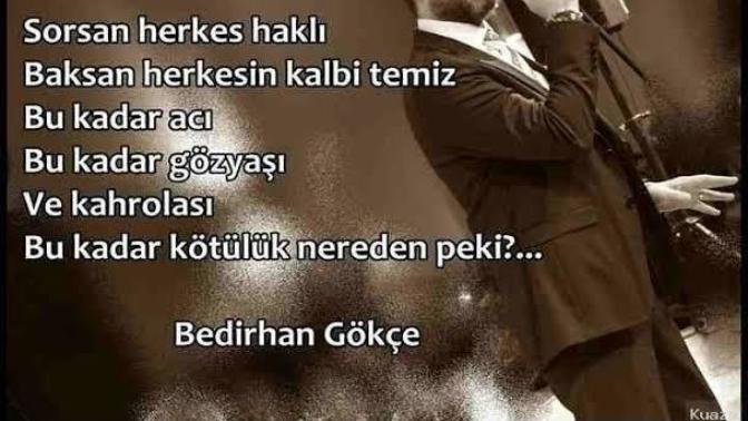 "Herkes benim kalbim temiz iyi diyor" peki bu kadar kötülüğü kim yapıyor?