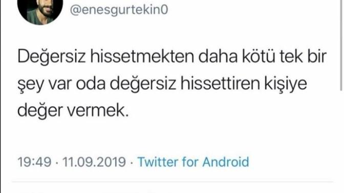 Kendinizi değersiz hissettiren bir kişiye değer verdiniz mi?