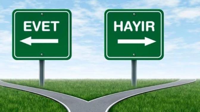 Hayatınızda daha çok evet mi dersiniz yoksa hayır mı?