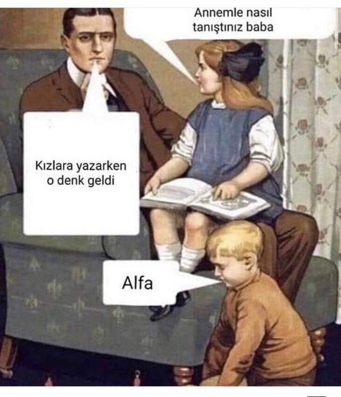 Her gördüğü kıza yazan erkek Alfa erkek midir?