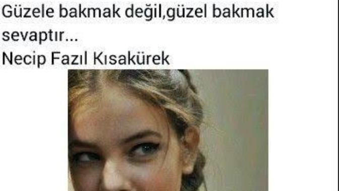 Güzel bakan güzel görür derler sen nasıl bakarsın?