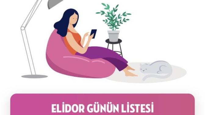 #EvdeKal sürecinde “Elidor Günün Listesi” paylaşılıyor. Peki bu listeye sen ne eklemek istersin?