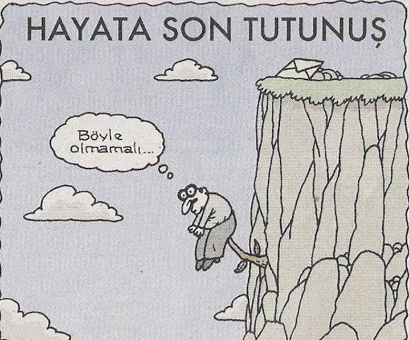 "Onca yüzyıl i̇çinde dünyaya, sezon finaline mi denk geldim!" diyor musun?