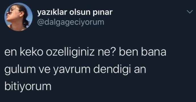 En keko özelliginiz nedir 🤣🤣🤣?