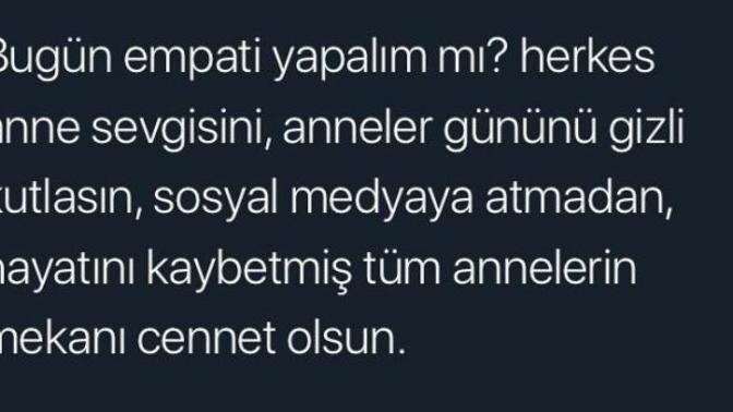 Anneler gününde biraz empati yapalım mı?